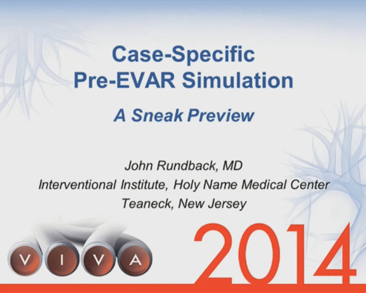Video - Case Specific Pre-EVAR Simulation a Sneak Preview - Dr. John Rundback